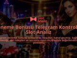 Deneme-Bonusu-Telegram-Kontrolu-Slot-Analiz-overlay-1788728550.jpg